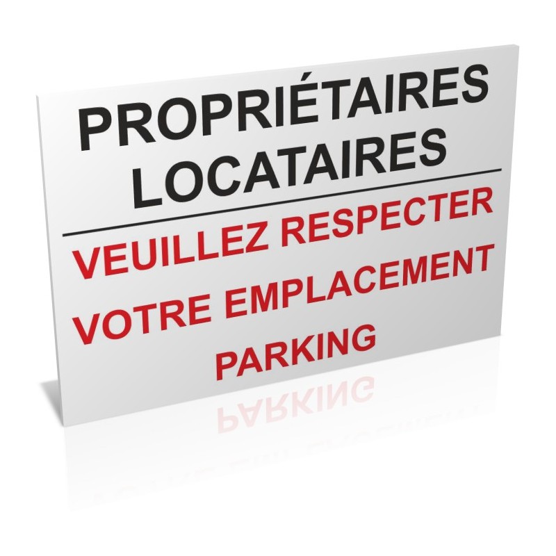 Propriétaires, locataires veuillez respecter votre emplacement parking