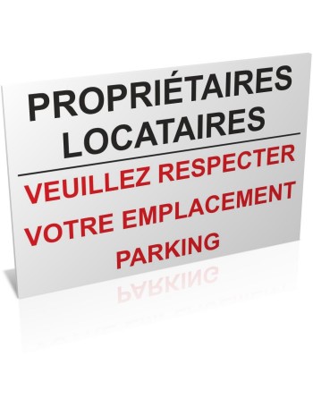 Propriétaires, locataires veuillez respecter votre emplacement parking