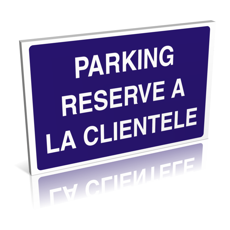 Parking réservé à la clientèle Parking réservé à la clientèle