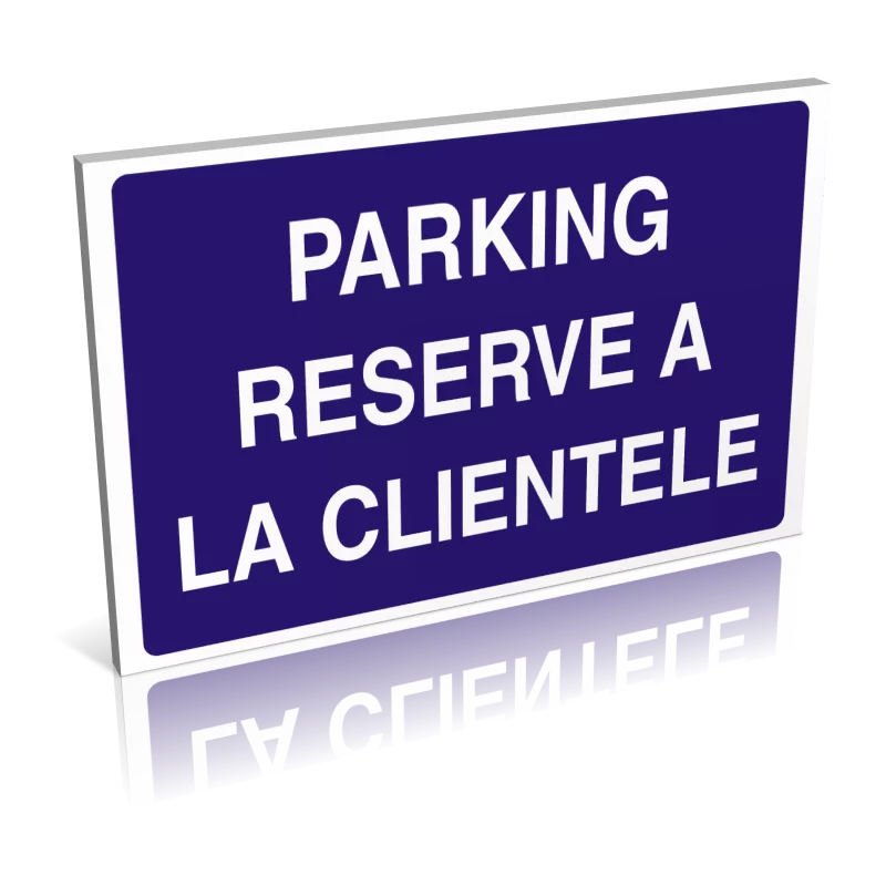 Panneau rectangulaire Parking privé réservé à la clientèle