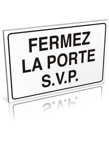 Panneau fermez la porte S.V.P