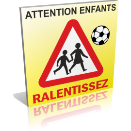 Attention aux enfants - GEANT 700MM X 700MM