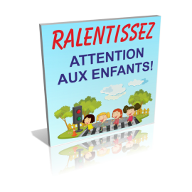 Ralentissez - Attention enfants