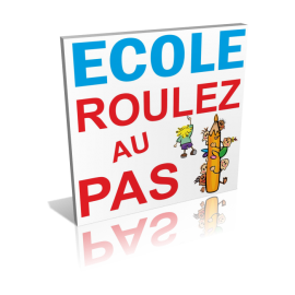 Ecole - Roulez au pas