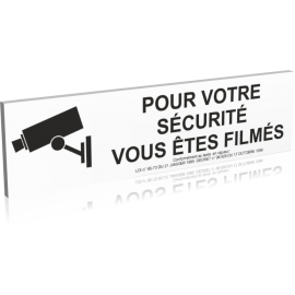 Pour votre sécurité - Vous êtes filmés