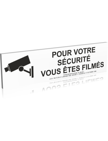 Pour votre sécurité - Vous êtes filmés