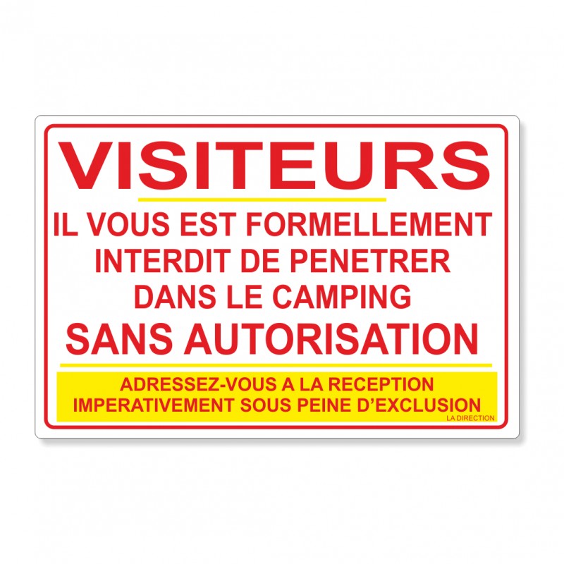Entrée Visiteurs interdit de pénétrer dans le camping Entrée Visiteurs interdit de pénétrer dans le camping