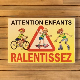 Attention aux enfants - Ralentissez en tôle pliée