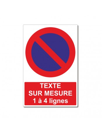 Stationnement interdit sur mesure