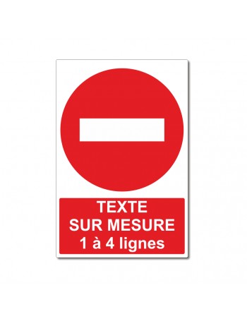 Sens interdit sur mesure