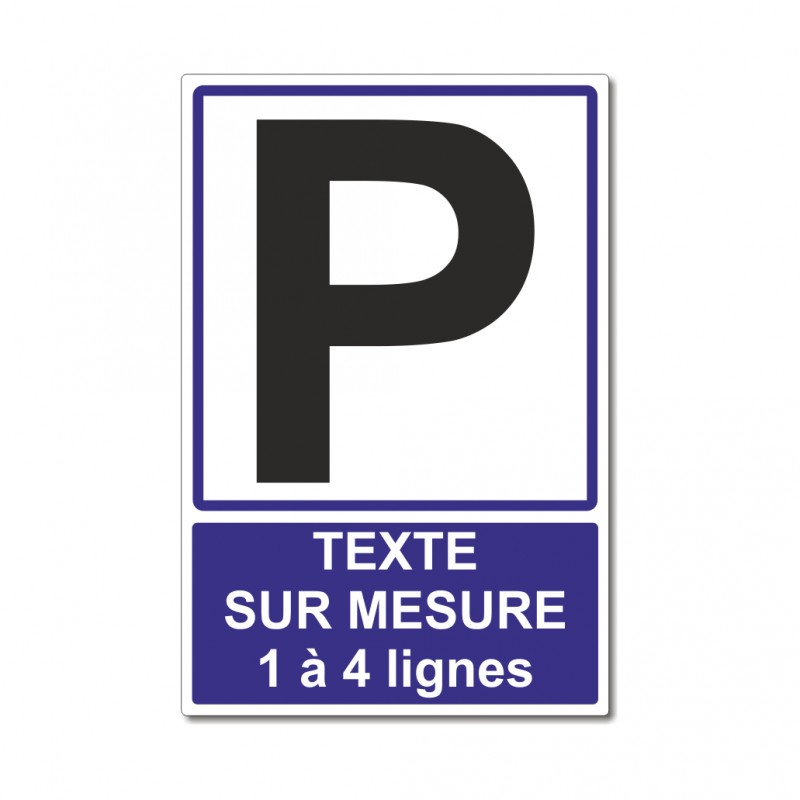 Panneau parking sur mesure