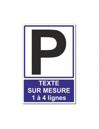 Panneau parking sur mesure