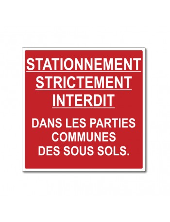 Stationnement strictement interdit dans les parties communes.