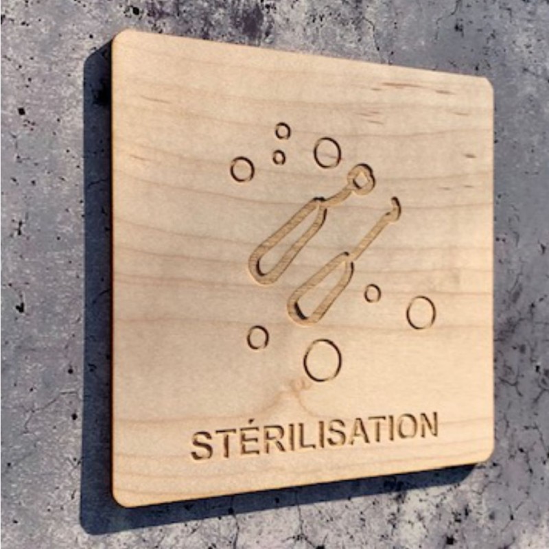 Signalétique en bois dentiste stérilisation