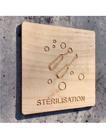 Signalétique en bois dentiste stérilisation