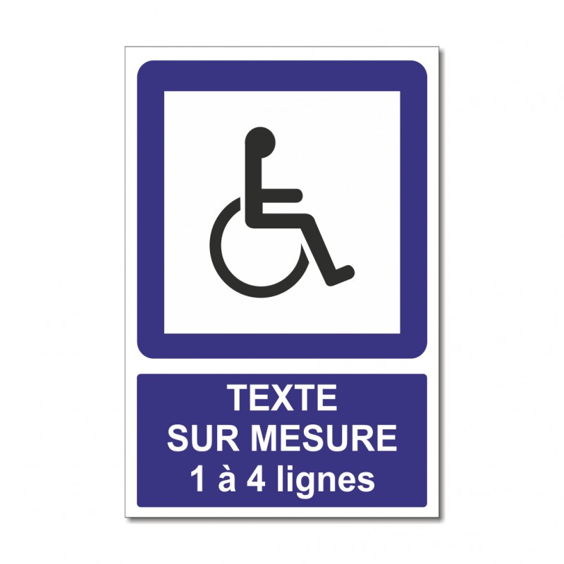 Panneau Handicap sur mesure Panneau Handicap sur mesure