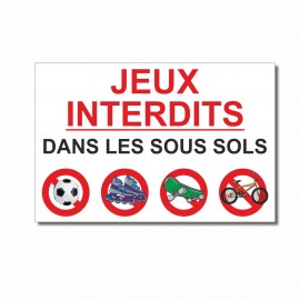 Entrée  Jeux interdits dans les sous sols