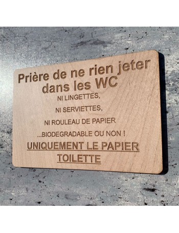 signalétique bois ne rien jeter toilettes