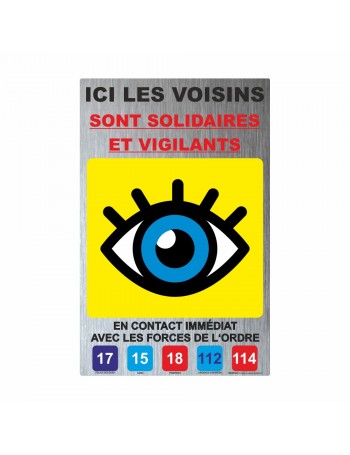 Panneau voisins vigilants et solidaires