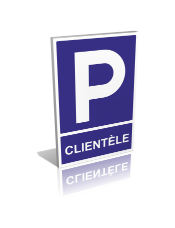 Panneau Parking clientèle - signalétique parking ou stationnement