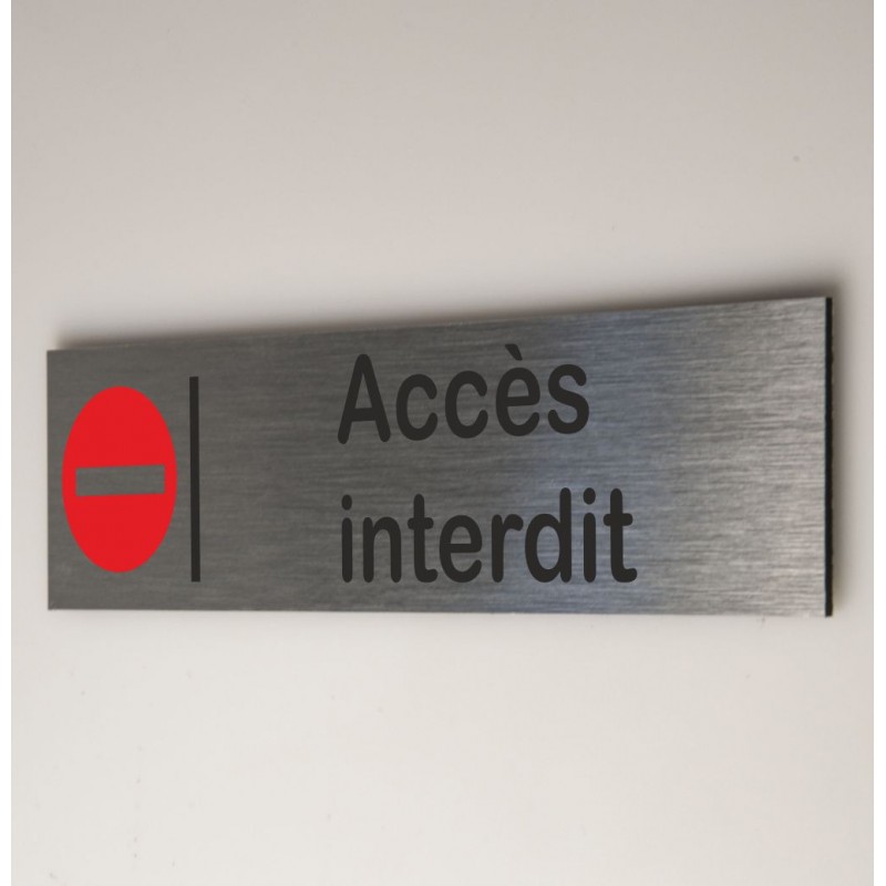 Signalétique accès interdit