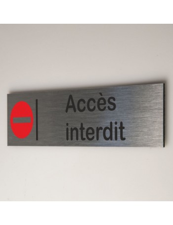 Signalétique accès interdit