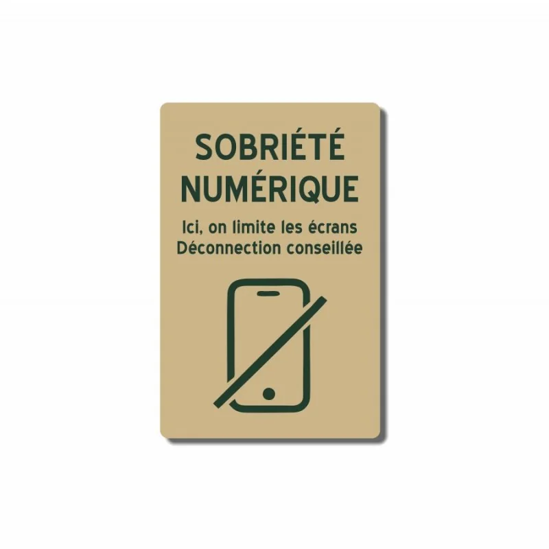 Sobriété numérique - ici, on limite les écrans - déconnection conseillée