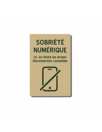 Sobriété numérique - ici, on limite les écrans - déconnection conseillée
